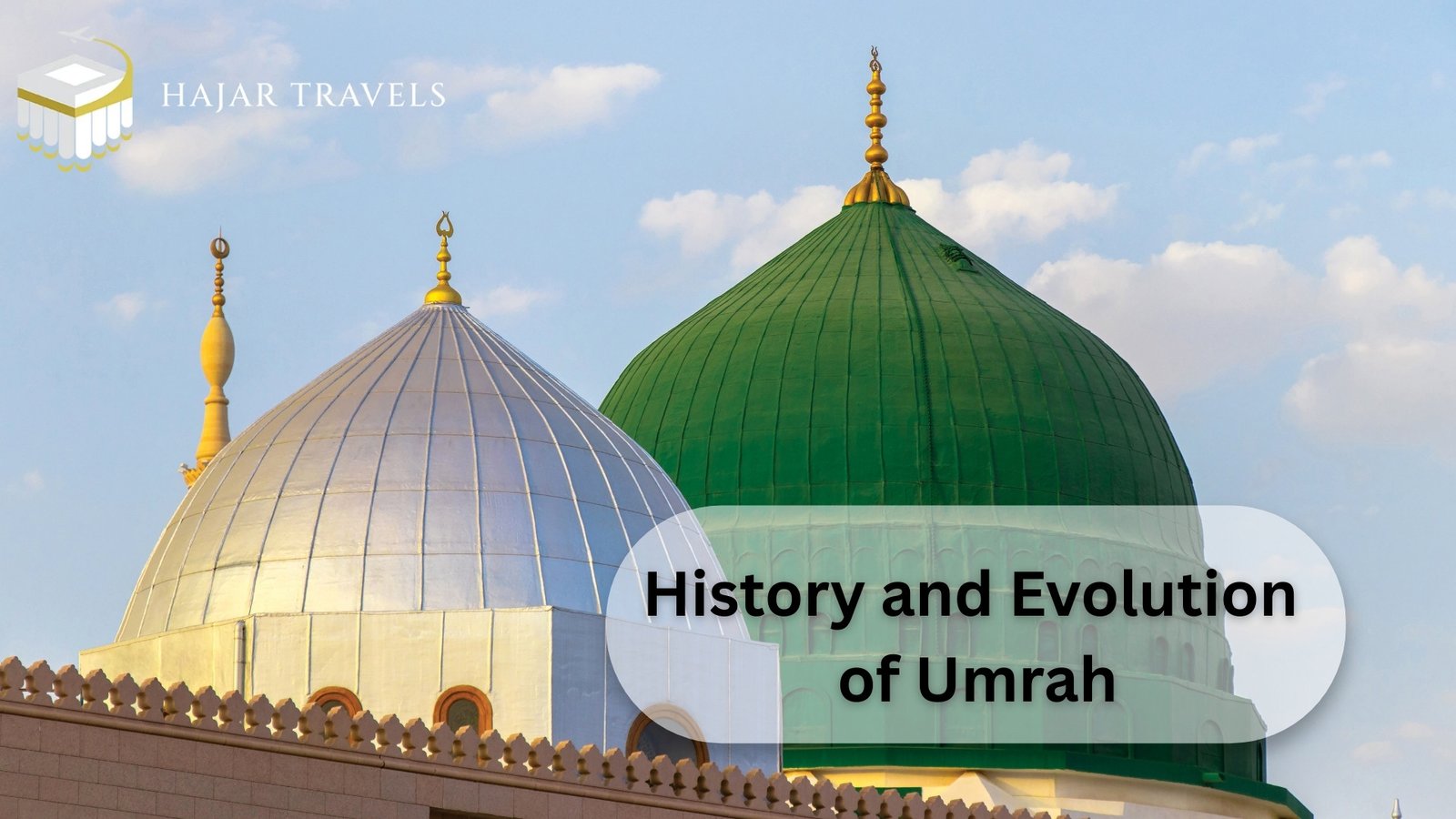 A Journey Through Time: The History of Umrah