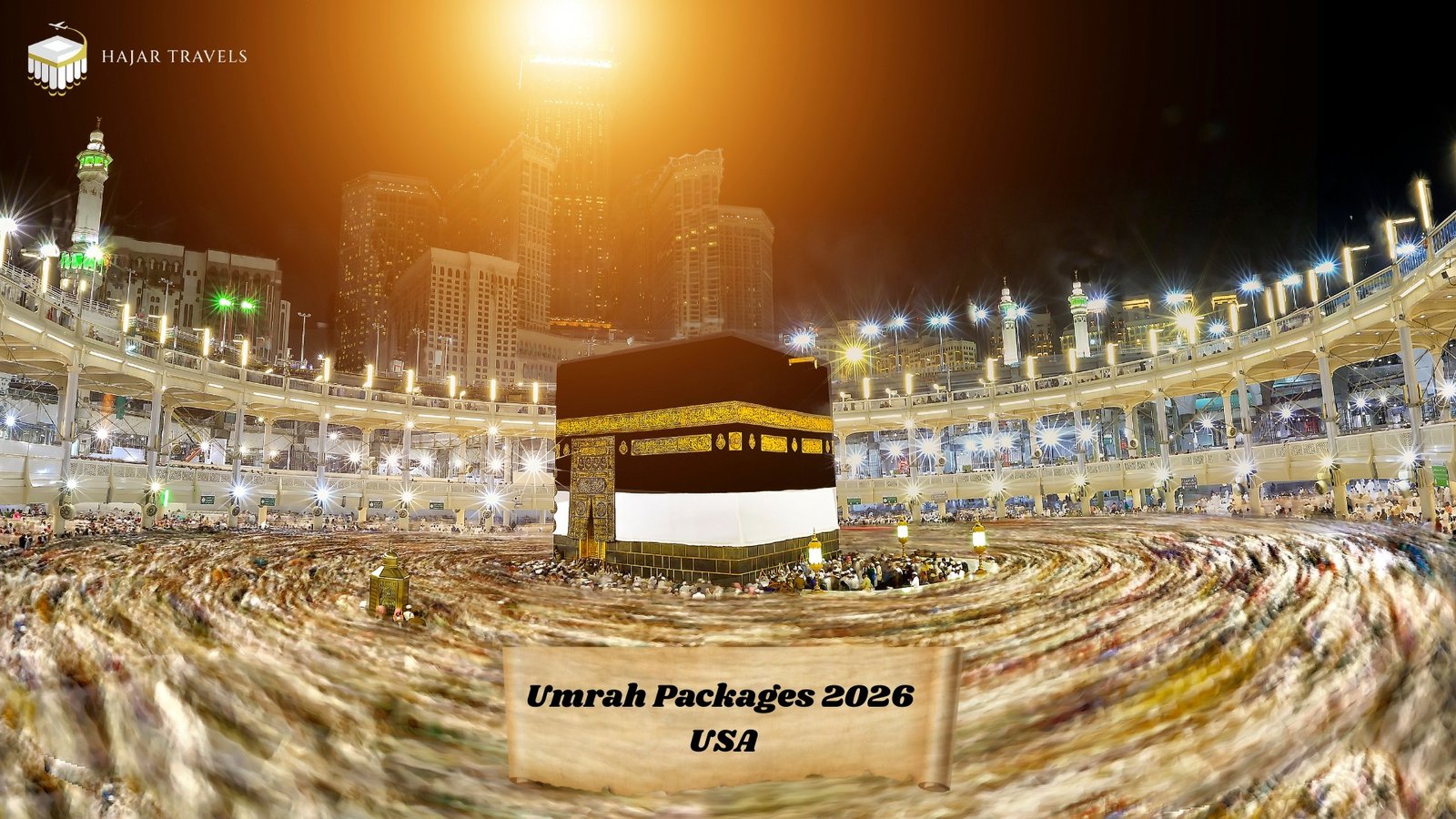 Umrah Packages 2026 USA Plan Your Spiritual Journey with Ease