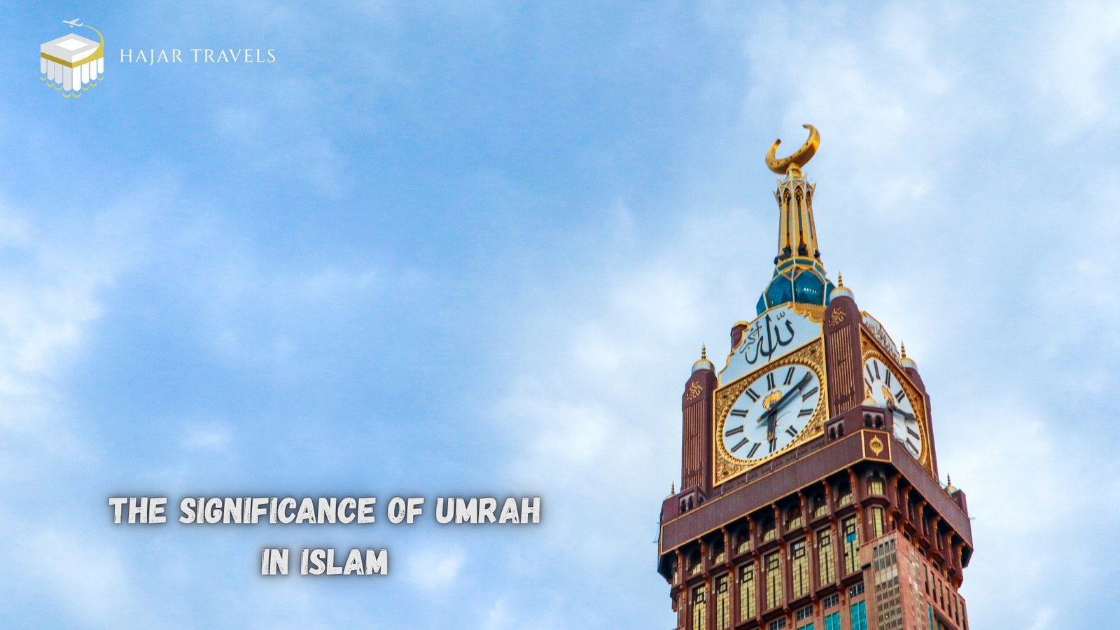 The Spiritual Significance of Umrah in Islam