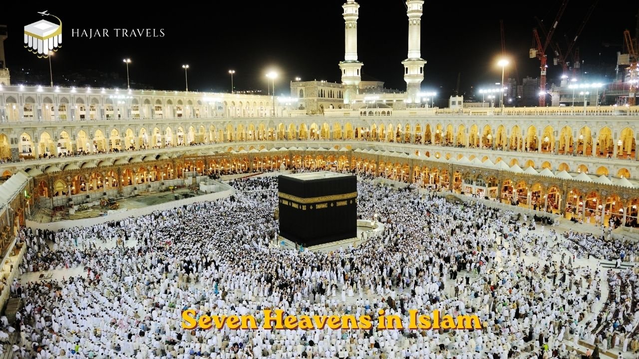 The 7 Heavens in Islam A Complete Spiritual Guide