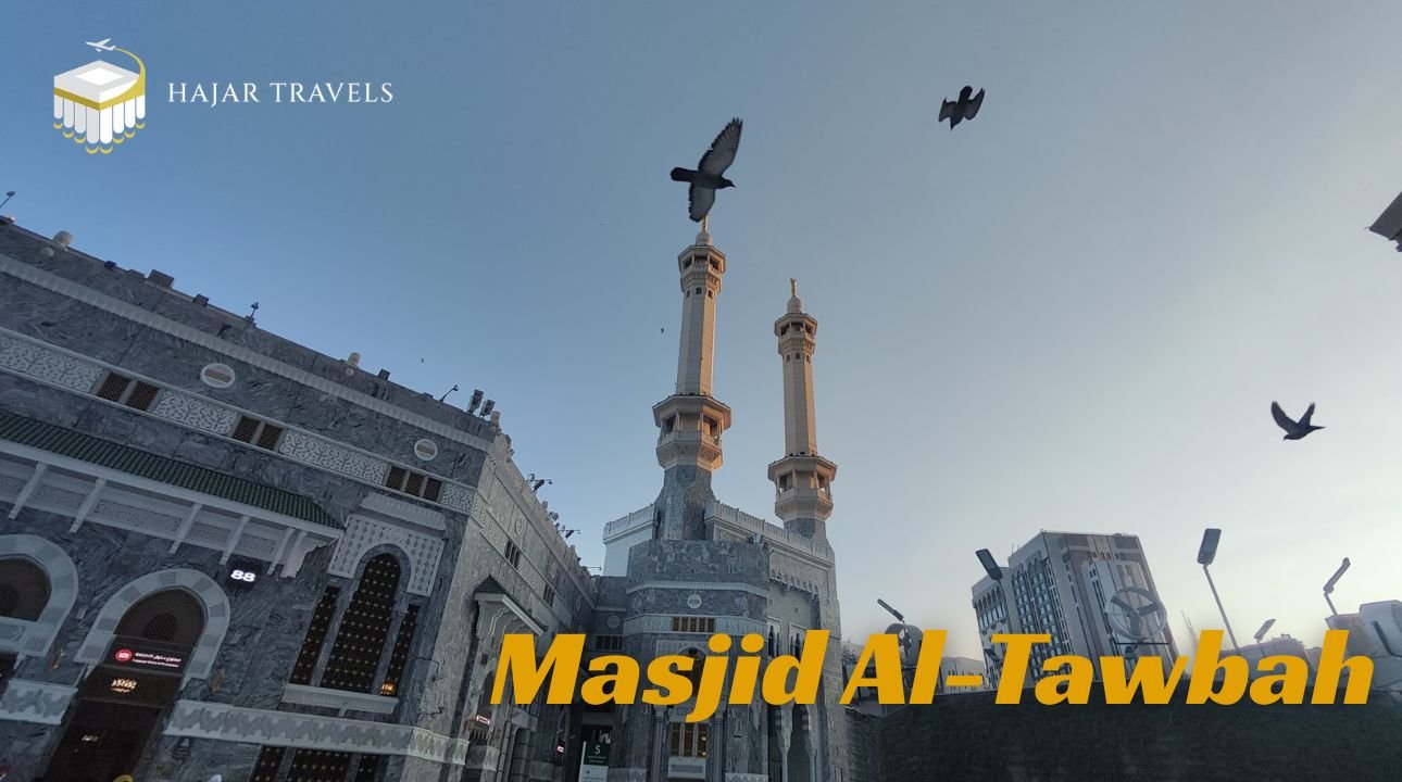 Masjid Al-Tawbah A Peaceful Ziyarah Place for Umrah Pilgrims