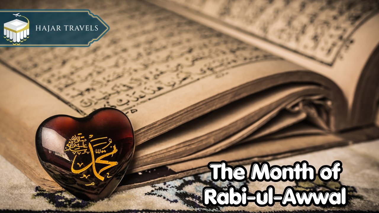 The Month of Rabi-ul-Awwal and Umrah Packages 2026